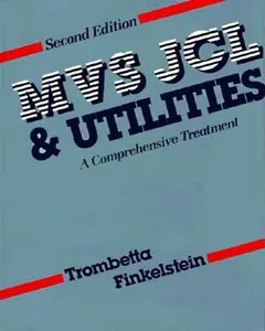 USED-MVS JCL and Utilities: A Comprehensive Treatment by Michael Trombetta (Hardcover)