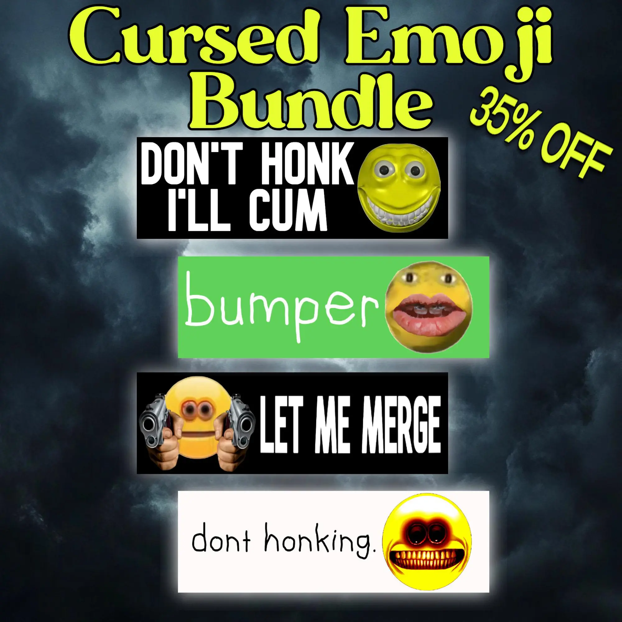 Cursed Emoji Bundle | Bumper Sticker OR Magnet | Funny Stickers | Unhinged Gen Z Stickers | 8.5" x 2.5" Weather-proof Vinyl