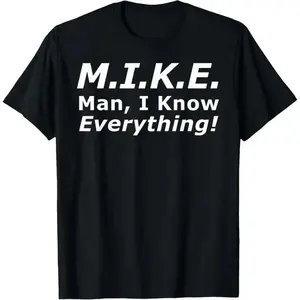 Oversized Graphic Tee, Vintage Washed M.I.K.E. Man I Know Everything Funny T-Shirt, Retro Sarcastic Name Shirt for Men/Women, Aesthetic Humor Top, Trendy Relatable Apparel, Unique Gift