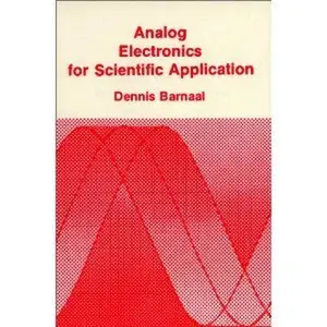 USED-Analog and digital electronics for scientific application by D.E. Barnaal (Paperback)