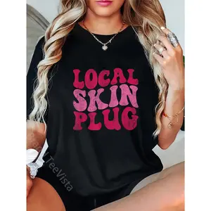 100% Cotton Vintage Local Skin Plug Skincare Skin Specialist Esthetician T-Shirt