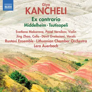 Svetlana Makarova - Kancheli: Ex contrario; Middelheim; Tsutisopeli  [COMPACT DISC - CD]