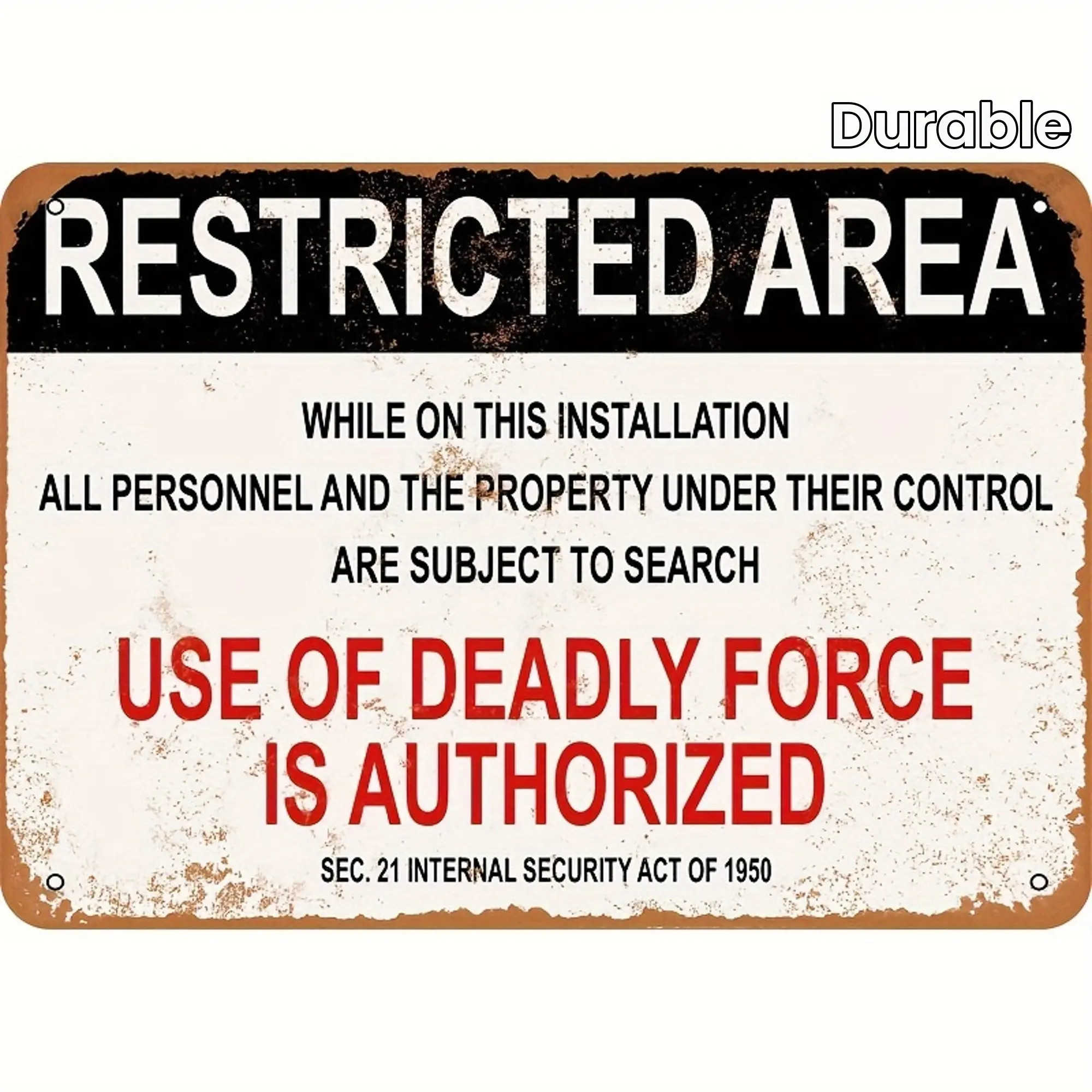 Iron Signage, Antique Style, No-Go Area Warning, Authorized Use of Lethal Force, Durable Foil Engraving, Rugged Military Facility Safety Signage, Indoor/ Outdoor Use