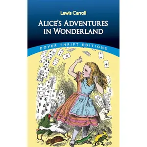 Alice's Adventures in Wonderland (Dover Thrift Editions: Classic Novels) Paperback – May 20, 1993