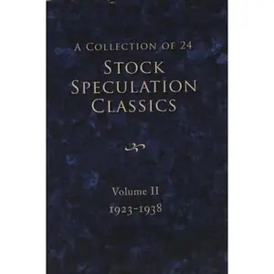 USED-A Collection of 24 Stock Speculation Classics: Volume II,1923-1938 by Robert B. Kirkconnell (Paperback)