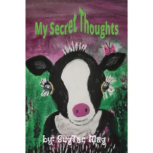 My Secret Thoughts: A College-Ruled Line Journal And Doodling Book With Minimal Content Inside For Cow Lovers Of All Ages