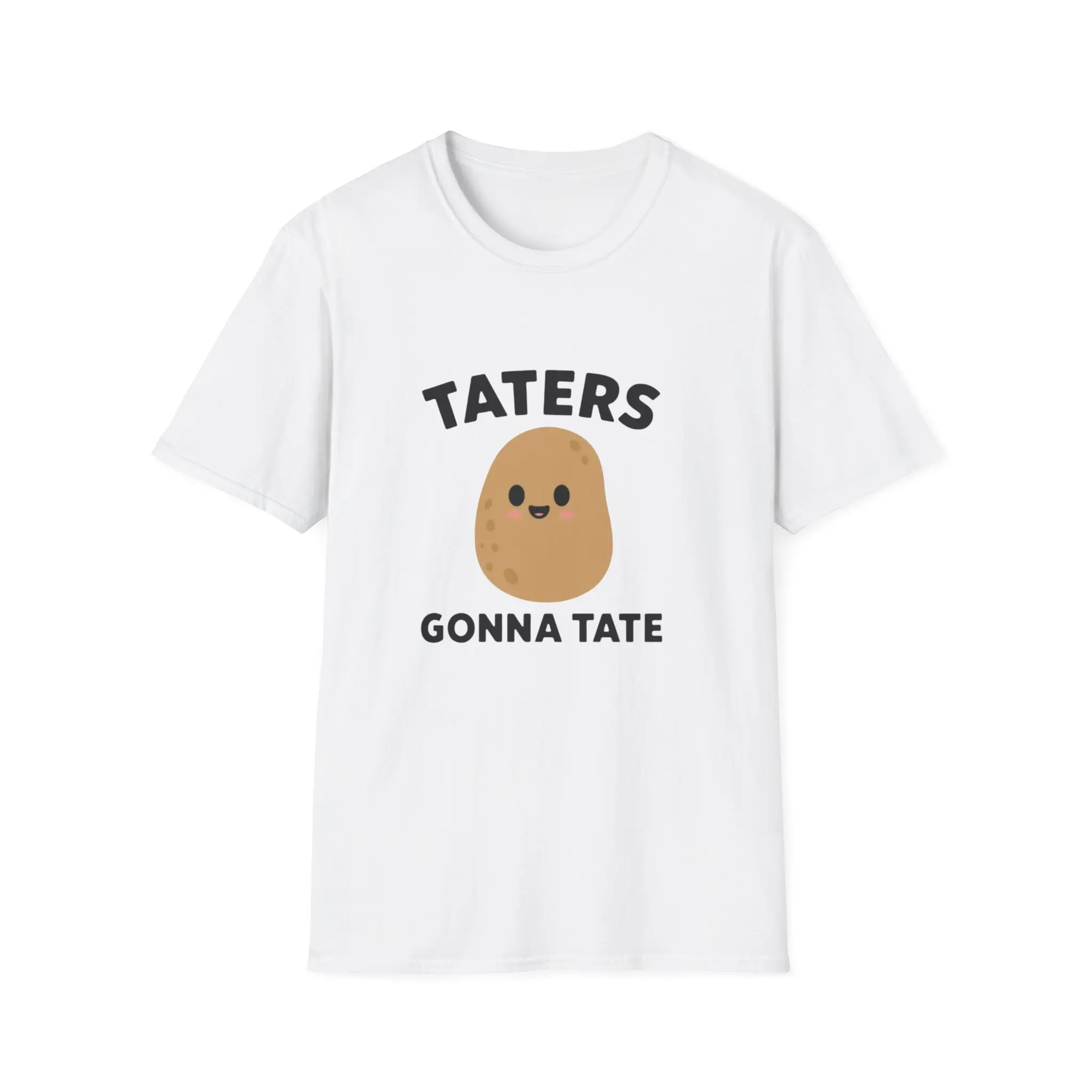 Taters Gonna Tate. Funny Potato T-Shirt, Potato Lover Gift, Sarcastic Tee, Humorous Spud Shirt, Novelty Vegetable Top