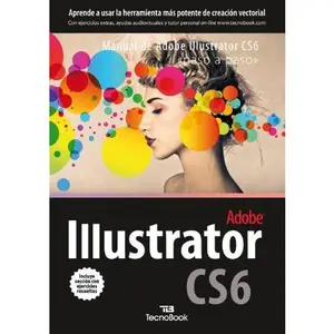 USED-Manual de Adobe Illustrator CS6: paso a paso (Spanish Edition) by TecnoBook (Paperback)