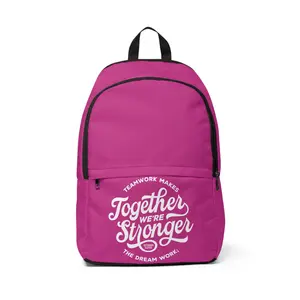 Teamwork Makes The Dream Work; Together We're Stronger - Backpack