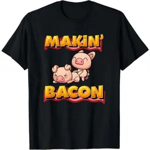 Makin' Bacon Pig Funny Meatatarian T-Shirt