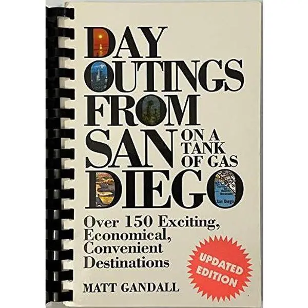USED-Day Outings from San Diego on a Tank of Gas by Gandall (Paperback)