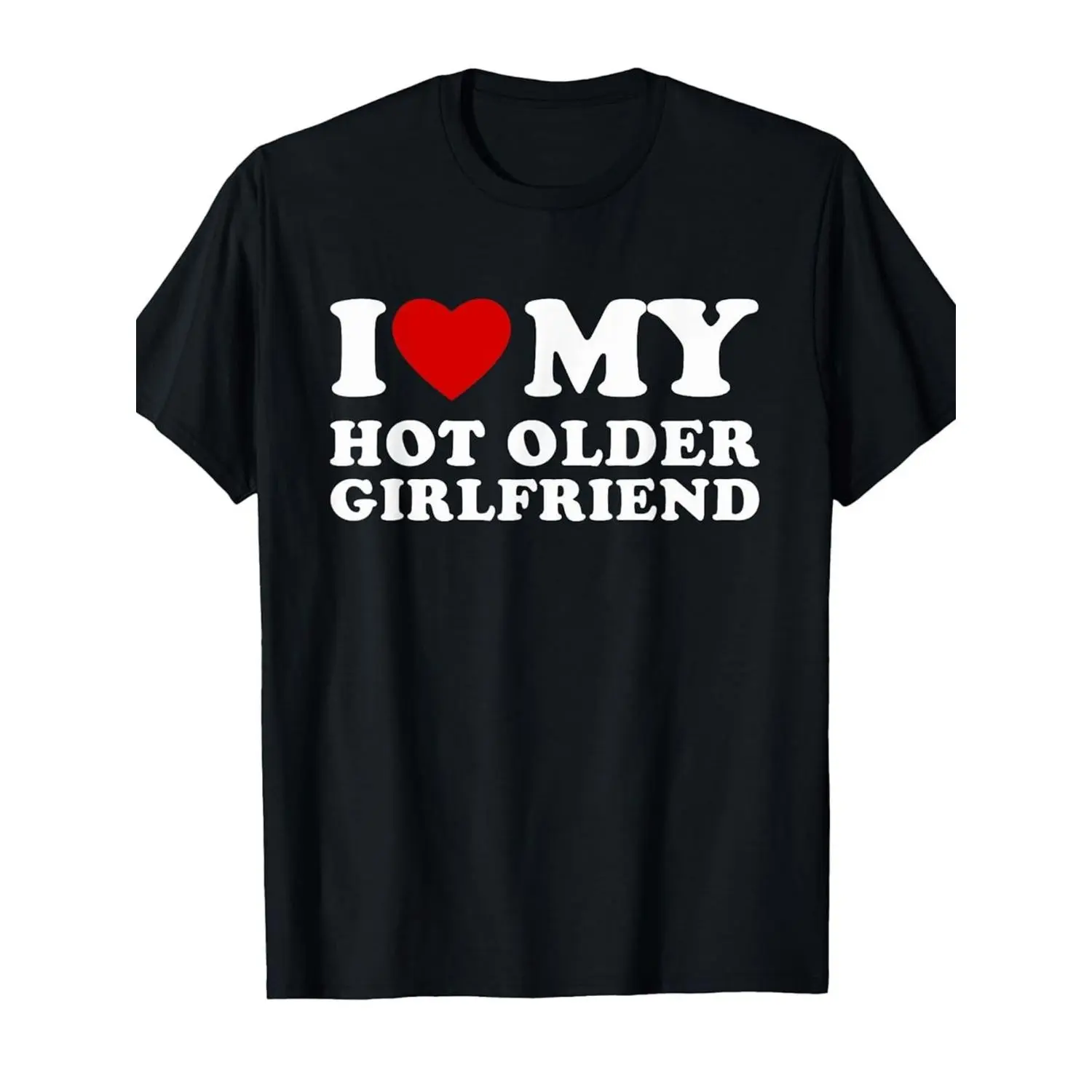 Expressing Affection for My Attractive Older Girlfriend TShirt
