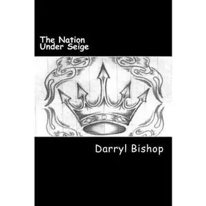 USED-The Nation: Under Seige by Bishop, Darry (Paperback)