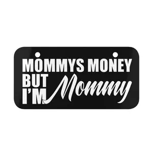 Mommys Money But I'm Mommy Funny Mini License Plate 6" x 3" - Humorous Vehicle Decor, Durable Aluminum with Pre-Drilled Holes for Motorcycle, Car