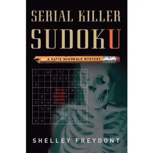 USED Book - Serial Killer Sudoku: A Katie McDonald Mystery by Shelley Freydont (Paperback) - english