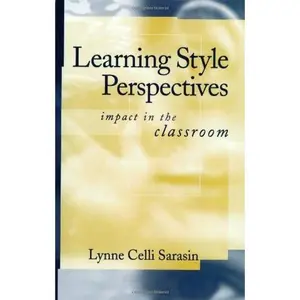 USED-Learning Style Perspectives: Impact in the Classroom by Lynne C. Sarasin (Paperback)