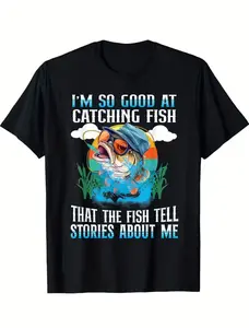Fun Fishing Pattern T-Shirt  I'm So Good at Fishing, Everyone Tells Stories About Me Print