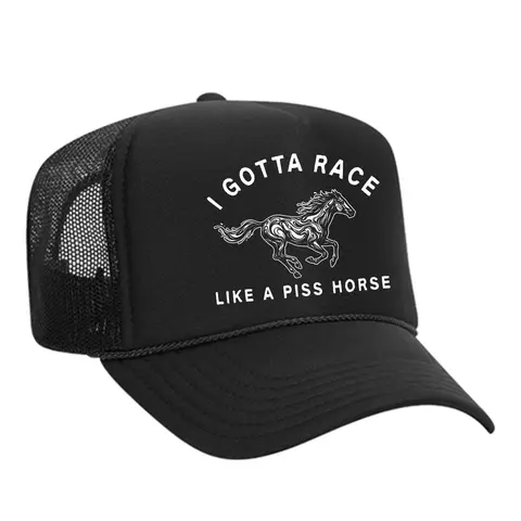 "Foam Trucker Hat - 'I Gotta Race Like A Piss Horse' Design, Streetwear Headwear, Street Fashion Cap, Stylish Western Casual Cap"