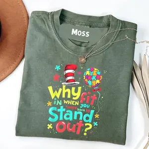 Comfort Colors Autism Awareness Why Fit In Doctor Teacher Cat In Hat Cool T-Shirt