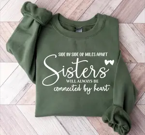[Sale off up to 50%] Sister Sweatshirt, Gift for Sister, Sisters Will Always Be Shirt, Sister Gift T-Shirt, Sister Sweater, Best Sisters Shirt, Best Friend Tee
