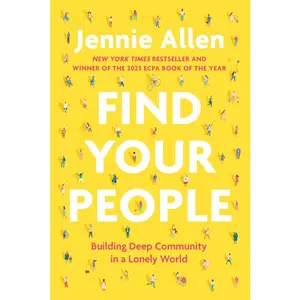 USED Book - Find Your People: Building Deep Community in a Lonely World by Allen, Jennie (Paperback) - english