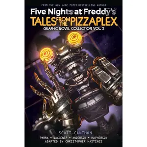 Five Nights at Freddy's: Tales from the Pizzaplex Graphic Novel Collection Vol. 2 by Scott Cawthon (Hardcover)