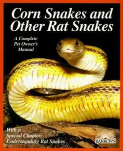 USED-Corn Snakes and Other Rat Snakes (Complete Pet Owner's Manual) by Richard D. Bartlett (Paperback)