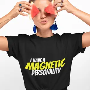 Magnetic Personality Shirt