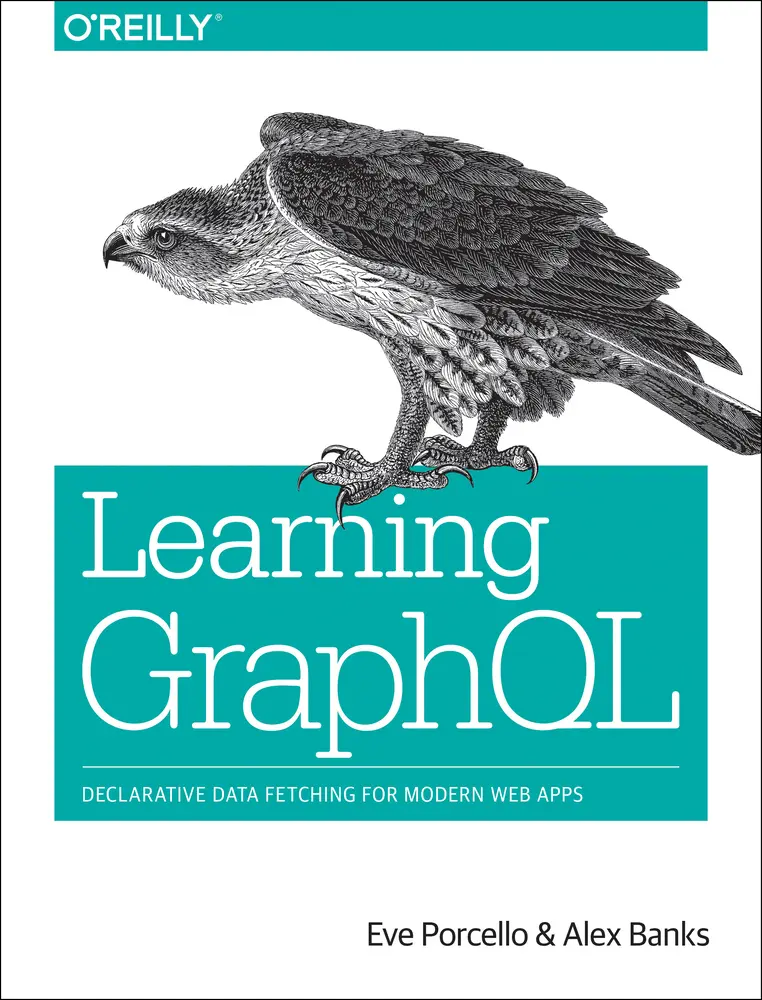 USED Book - Learning Graphql: Declarative Data Fetching for Modern Web Apps by Porcello, Eve (Paperback) - english
