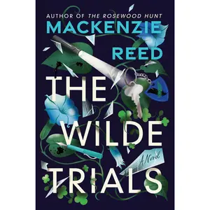 The Wilde Trials by Mackenzie Reed [Hardback Book]