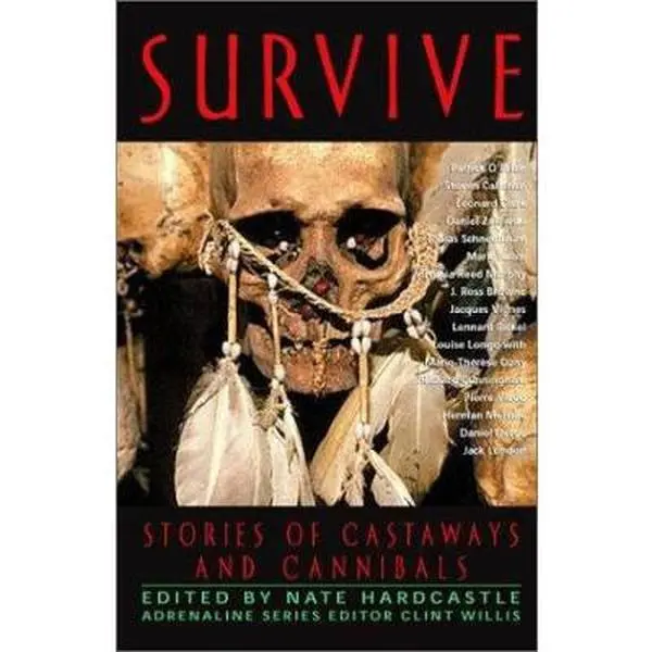 USED Book - Survive: Stories of Castaways and Cannibals (Adrenaline) by Nate Hardcastle (Paperback) - english