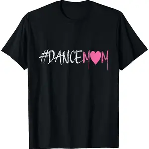 100% Cotton Dance Mom #DANCEMOM Tee for Proud Fan Moms of Dancers T-Shirt