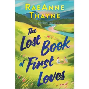 USED-The Lost Book of First Loves by Thayne, Raeanne (Paperback)