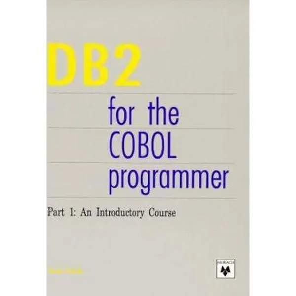 USED Book - DB2 for the COBOL Programmer. Part 1: An Introductory Course by Steve Eckols (Paperback) - english