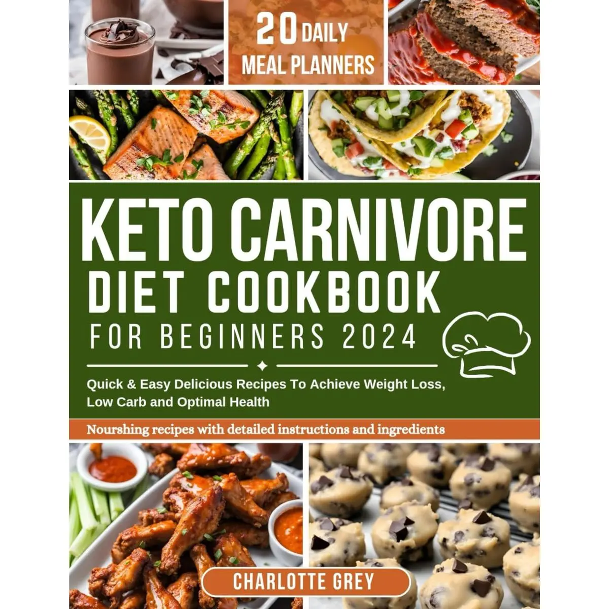 Keto Carnivore Diet For Beginners 2024: Quick & Easy Delicious Recipes To Achieve Weight Loss, Low Carb and Optimal Health Paperback – June 20, 2024