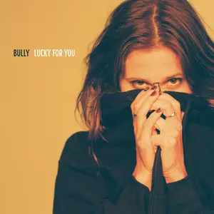 Bully - Lucky for You  [VINYL RECORD - LP]