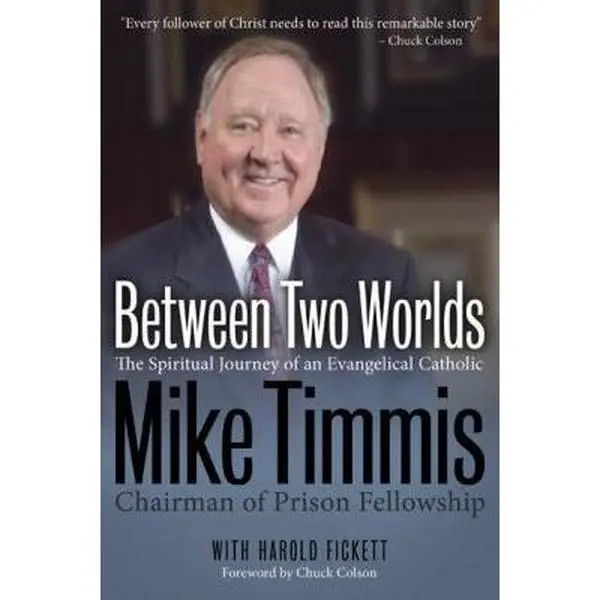 USED-Between Two Worlds: The Spiritual Journey of an Evangelical Catholic by Mike Timmis (Paperback)