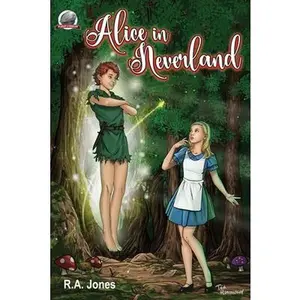 USED-Alice in Neverland by Jones, R. a. (Paperback)