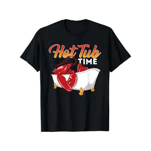 Hot Tub Time - Funny Lobster Shrimps Crawfish Crab Seafood T Shirt 100% Cotton Casual Tshirts Crewneck T-Shirt Funny Short Sleeve Unisex Graphic Tee for Men Women Adults Classic Menswear Summer Fashion Streetwear Top Clothes Soft Apparel Seamless