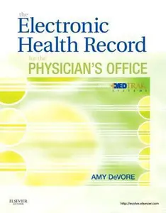 USED Book - The Electronic Health Record for the Physician's Office with MedTrak Systems by Amy DeVore CMA(AAMA)  CPC  MSTD  CEHRS (Paperback) - english