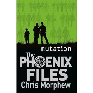 USED-Mutation (Phoenix Files) by Chris Morphew (Paperback)