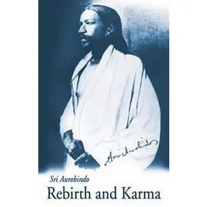 USED-Rebirth & Karma - U.S. Edition by Aurobindo (Paperback)