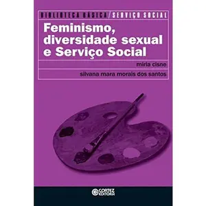 USED-Feminismo, Diversidade Sexual e Serviço Social by Mirla Cisne E Silvana Mara M. Dos Santos (Paperback)