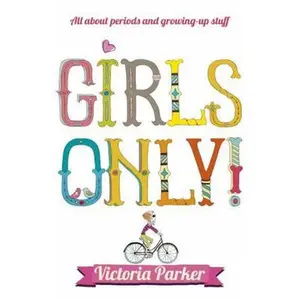 USED-Girls Only! All about Periods and Growing-Up Stuff by Parker, Victoria (Paperback)