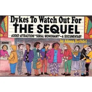 USED Book - Dykes to Watch Out for: The Sequel : Added Attraction! Serial Monogamy : A Documentary by Alison Bechdel (Paperback) - english