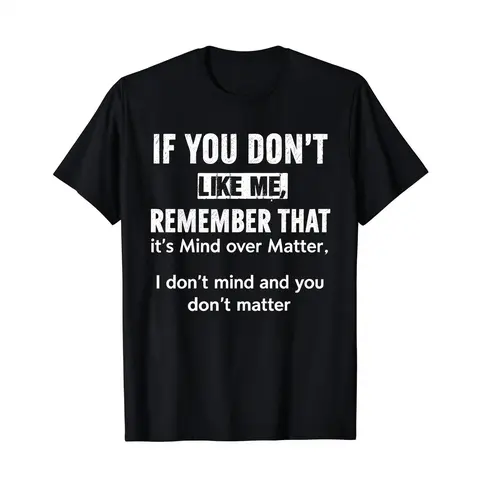 Sassy If You Don't Like Me Graphic Tee with Witty Phrase