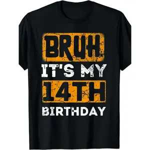 Bruh It'S My 14th Birthday T-Shirt for Boys & Girls - 14 Year Old Birthday Party Outfit with Bold White & Orange Lettering - Funny 14th Birthday Gift Idea - Comfortable Round Neck Casual Wear for Teens - Funny 14 Year Old Boy & Girl Apparel - Funny 14th B