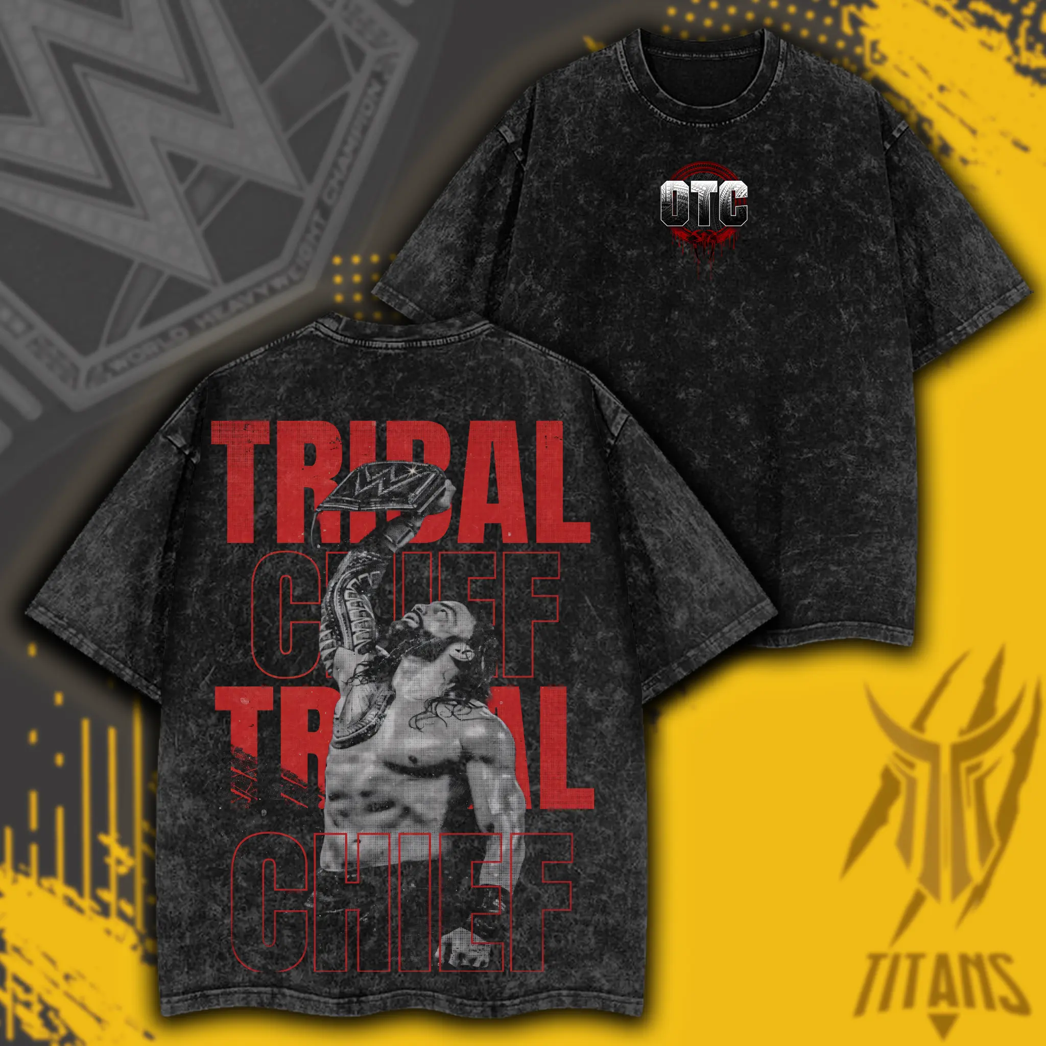 Roman Reigns The Tribal Chief V4 graphic tee oversized streetwear WWE wrestling outfit premium deluxe washed tee