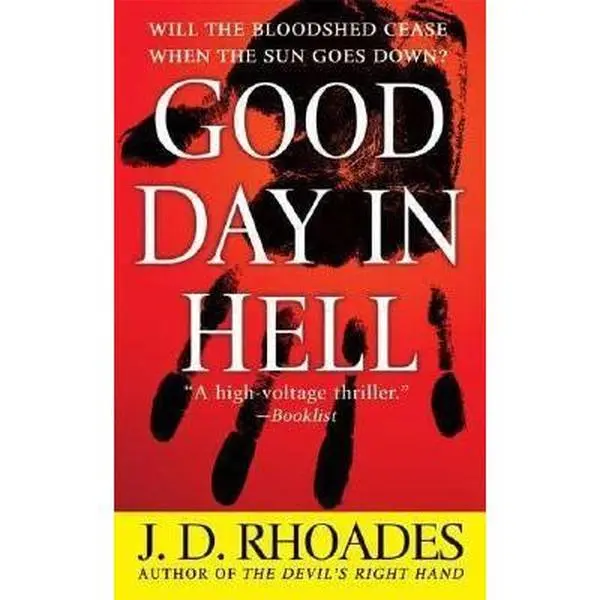 USED-Good Day in Hell by J.D. Rhoades (Unknown)