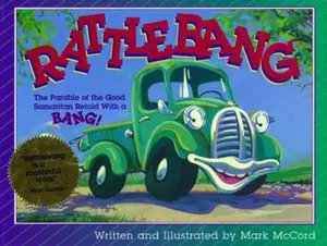 USED-Rattlebang: The Parable of the Good Samaritan by Mark McCord (Hardcover)